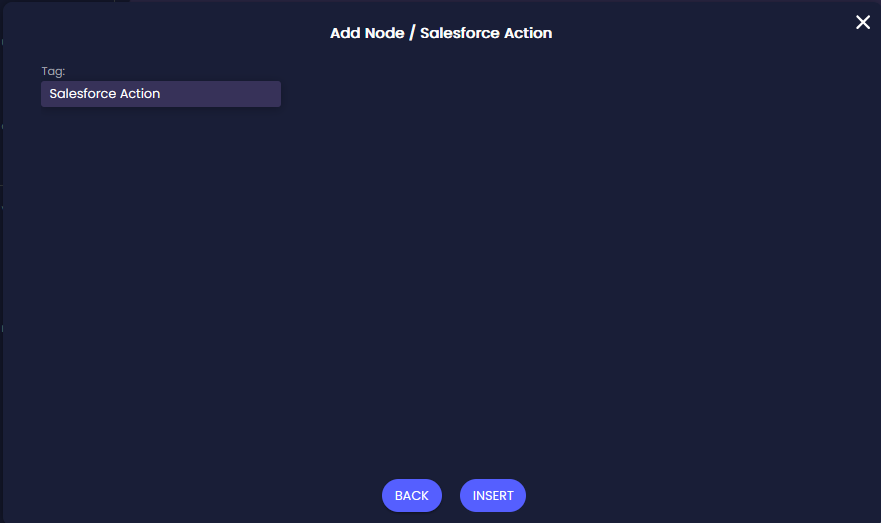 Add Node / Salesforce Action screen showing the Tag field populated with Salesforce Action and the Insert button at the bottom of the screen.