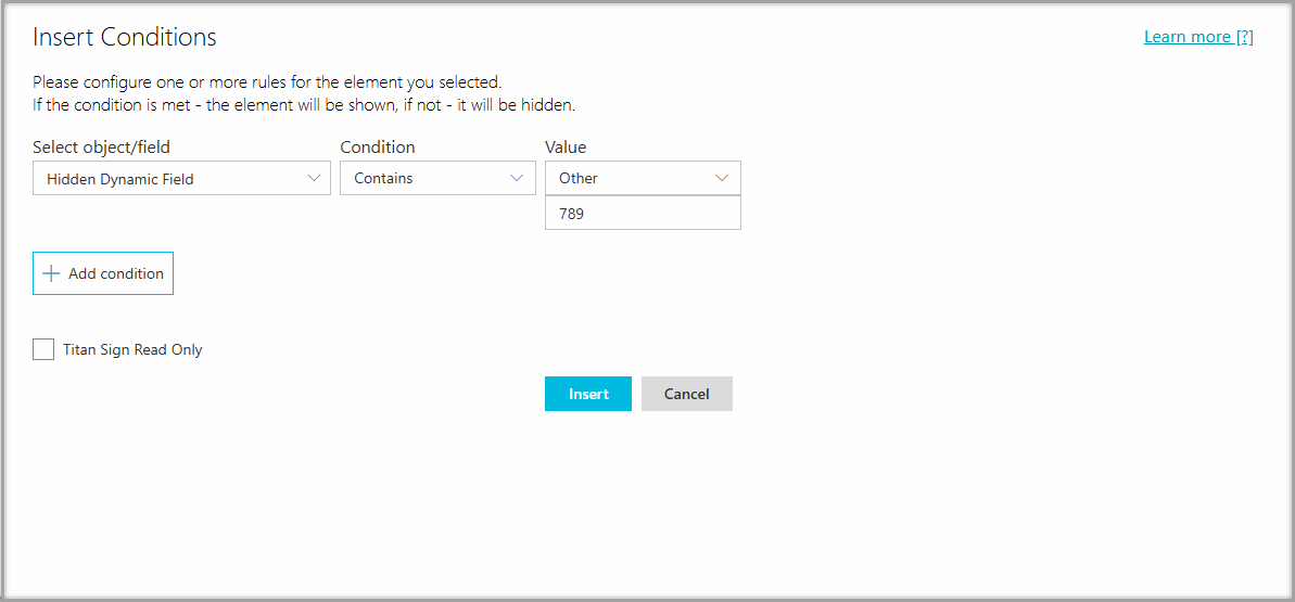 Insert Conditions screen showing a hidden field, comparison operator, and comparison value.