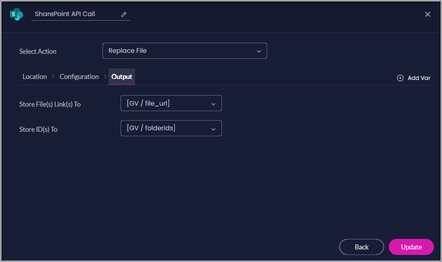 Replace File Output tab showing Static variables selected to store the SharePoint file link and file ID.