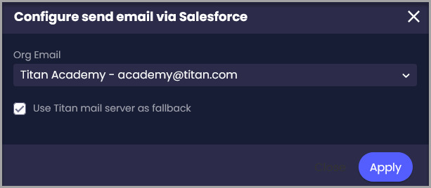 Configure send email via Salesforce window with an Org Email selected, the Titan mail server fallback enabled, and an Apply button